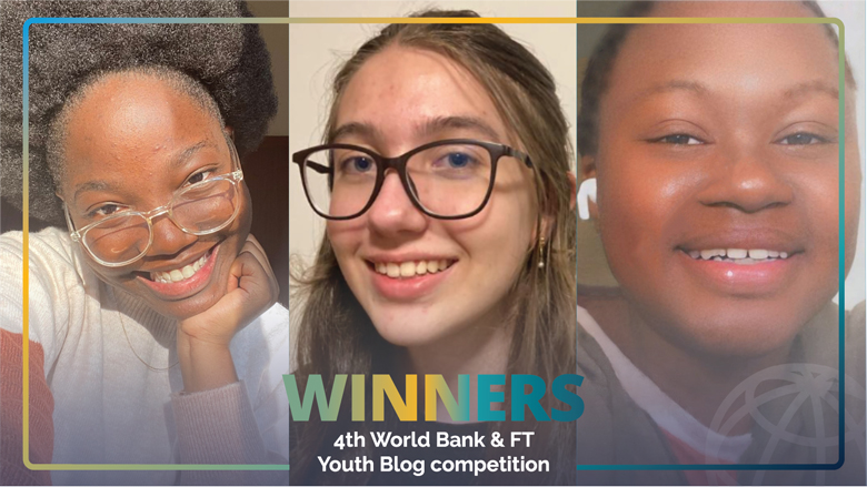World Bank & Financial Times Youth Blog Competition 2023