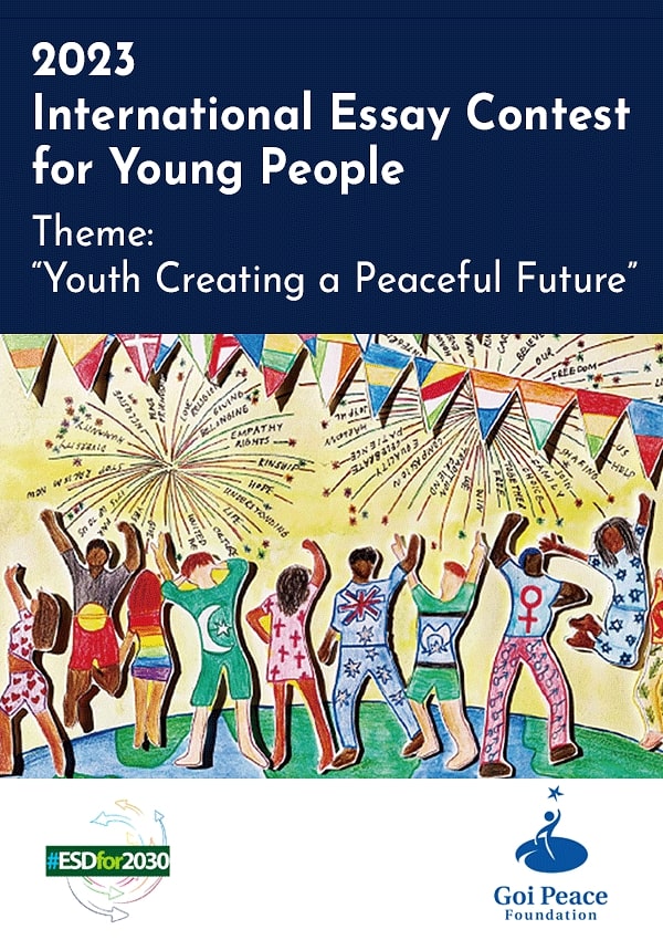 Goi Peace Foundation International Essay Contest for Young People 2023
