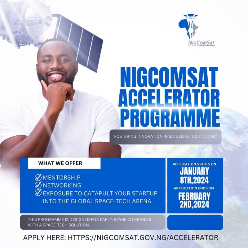 Nigerian Communications Satellite (NIGCOMSAT) Accelerator Program For Nigerian Startups(2024)