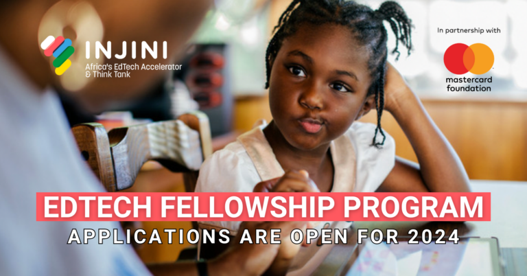 The Injini/Mastercard Foundation EdTech Fellowship Program 2024 for South African edTech startups