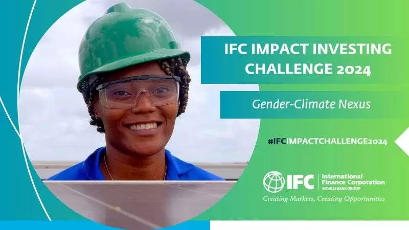 The IFC Impact Investing Challenge 2024 for graduate students worldwide