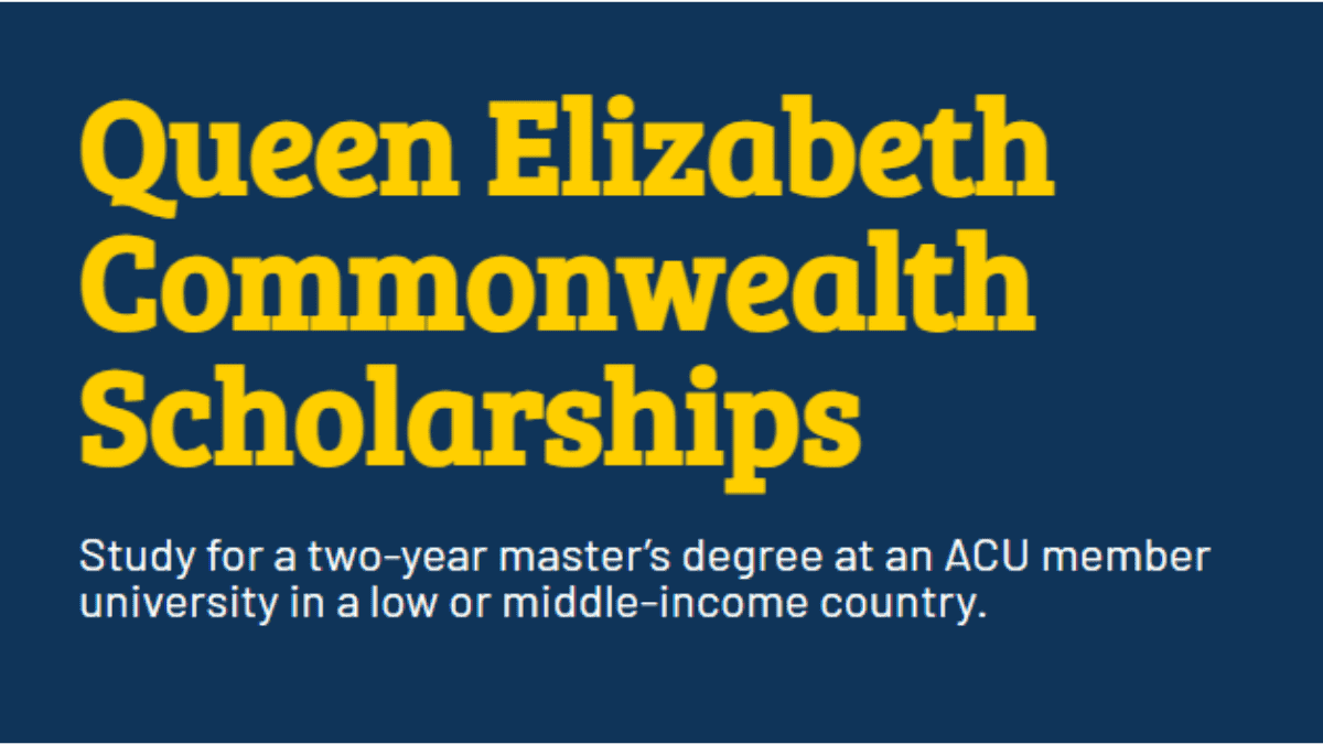Queen Elizabeth Commonwealth Scholarships 2024 |Fully Funded