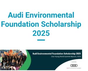 2025 Audi Environmental Foundation Scholarship