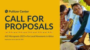 Pulitzer Center Africa Climate and Environment Micro Grants 2025